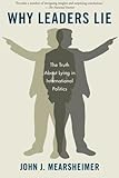 Why Leaders Lie The Truth About Lying In International Politics