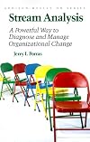 Stream Analysis: A Powerful Way to Diagnose and Manage Organizational Change