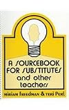 Sourcebook for Substitutes and Other Teachers