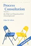 Process Consultation: Its Role in Organization Development, Volume 1