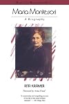 Maria Montessori: A Biography