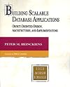 Building Scalable Database Applications: Object-Oriented Design, Architectures, and Implementations (The Addison-Wesley