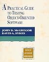 A Practical Guide to Testing Object-Oriented Software