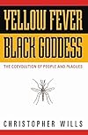 Yellow Fever, Black Goddess