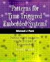 Patterns for Time-Triggered Embedded Systems: Building Reliable Applications with the 8051 Family of Microcontrollers (with CD-ROM)