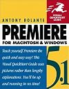 Premiere 5.1 Mac Windows (Visual QuickStart Guide)