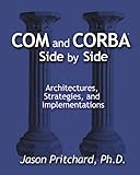 Com And Corba Side By Side Architectures Strategies And Implementations