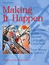 Making It Happen: Interaction in the Second Language Classroom: From Theory to Practice
