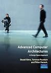 Advanced Computer Architectures: A Design Space Approach (International Computer Science Series)