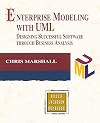Enterprise Modeling with UML: Designing Successful Software through Business Analysis