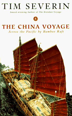 The China Voyage: Across The Pacific By Bamboo Raft book cover