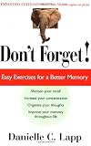 Don't Forget!: Easy Exercises for a Better Memory