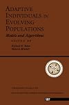 Adaptive Individuals in Evolving Populations: Models and Algorithms