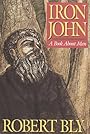 Iron John: A Book About Men - Robert Bly