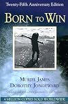 Born To Win: Transactional Analysis With Gestalt Experiments