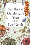 A Northeast Gardeners Year