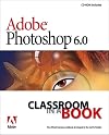 Adobe Photoshop 6.0 Classroom in a Book