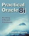 Practical Oracle8i(TM): Building Efficient Databases