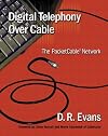 Digital Telephony Over Cable: The PacketCable(TM) Network