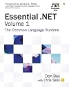 Essential .NET, Volume I: The Common Language Runtime