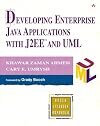 Developing Enterprise Java Applications with J2EE and UML
