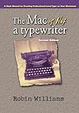 The Mac Is Not A Typewriter 2nd Edition