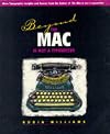 Beyond the Mac Is Not a Typewriter: More Typographic Insights and Secrets