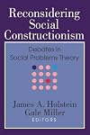 Reconsidering Social Constructionism: Debates in Social Problems Theory