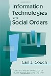 Information Technologies and Social Orders (Communication and Social Order)