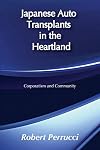 Japanese auto transplants in the heartland : corporatism and community
