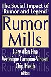 Rumor Mills: The Social Impact of Rumor and Legend