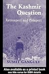 The Kashmir Question: Retrospect and Prospect