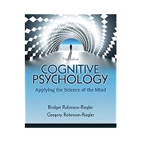 Cognitive Psychology: Applying the Science of the Mind