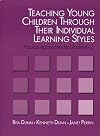 Teaching Young Children Through Their Individual Learning Styles: Practical Approaches for Grades K-2