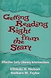 Getting Reading Right from the Start: Effective Early Literacy Interventions