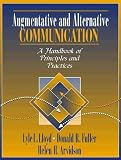 Augmentative And Alternative Communication A Handbook Of Principles And Practices