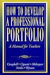 How to Develop a Professional Portfolio: A Manual for Teachers