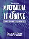Multimedia for Learning: Methods and Development (3rd Edition)