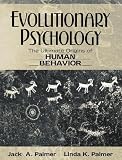 Evolutionary Psychology The Ultimate Origins Of Human Behavior