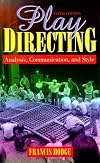 Play Directing : Analysis, Communication, and Style