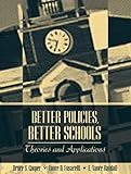 Better Policies Better Schools Theories And Applications