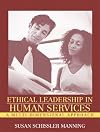 Ethical Leadership in Human Services: A Multi-Dimensional Approach