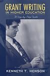 Grant Writing in Higher Education: A Step-by-Step Guide