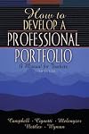 How to Develop a Professional Portfolio: A Manual for Teachers, Third Edition