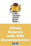 What Every Student Should Know About Citing Sources with APA Documentation