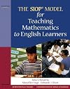 The SIOP Model for Teaching Mathematics to English Learners