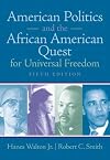 American Politics and the African American Quest for Universal Freedom: 5th (Fifth) Edition