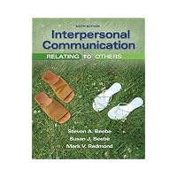 Interpersonal Communication: Relating to Others (6th Edition) (MyCommunicationLab Series)