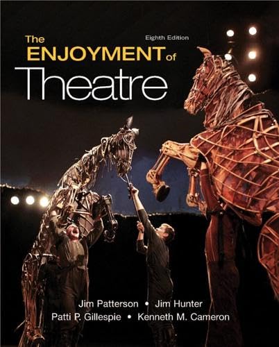 The Enjoyment of Theatre (With: Patti P. Gillespie,Jim Hunter,Jim Patterson) cover