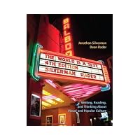 World Is a Text : Writing, Reading, and Thinking about Visual and Popular Culture